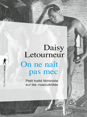 cover image of On ne naît pas mec